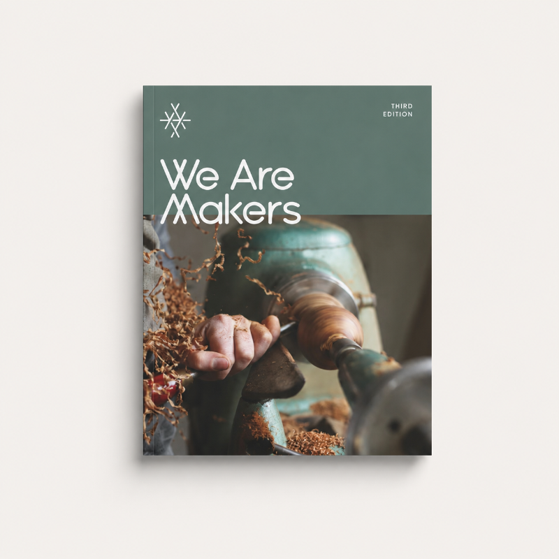We Are Makers Edition Three independent makers magazine